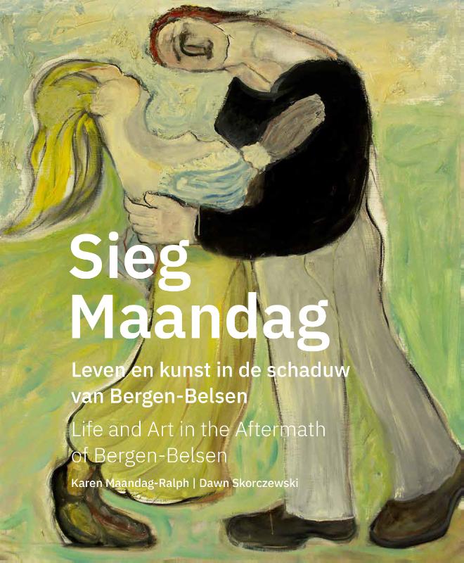 Sieg Maandag, leven en kunst na Bergen-Belsen